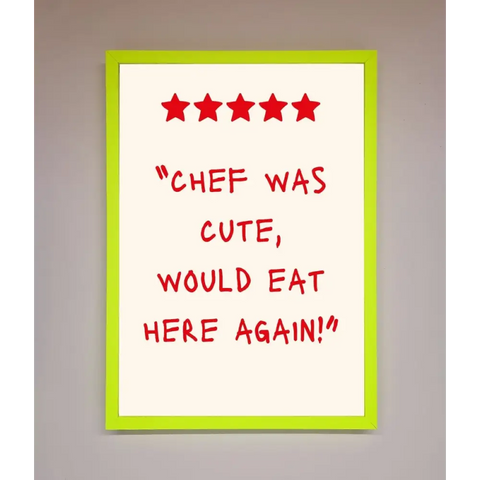 Chef Was Cute Framed Wall Art - B0 (100 x 141 cm) / Neon Green - Framed Print