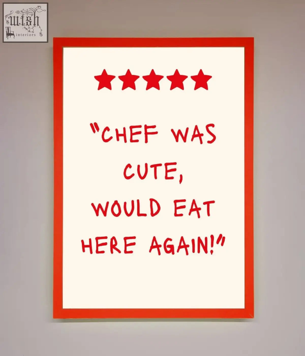 Red-framed wall art with white background and red star ratings featuring cute framed wall art text chef was cute would eat here again