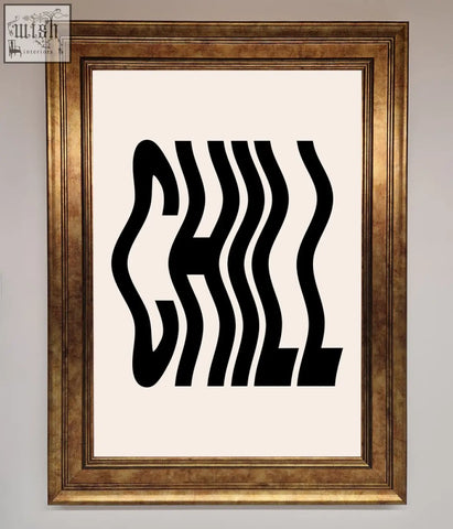 A chill beige framed wall art poster with bold black wavy chill typography on a cream-colored background