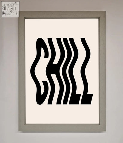 A chill beige framed minimalist poster with bold black wavy chill typography on a cream background