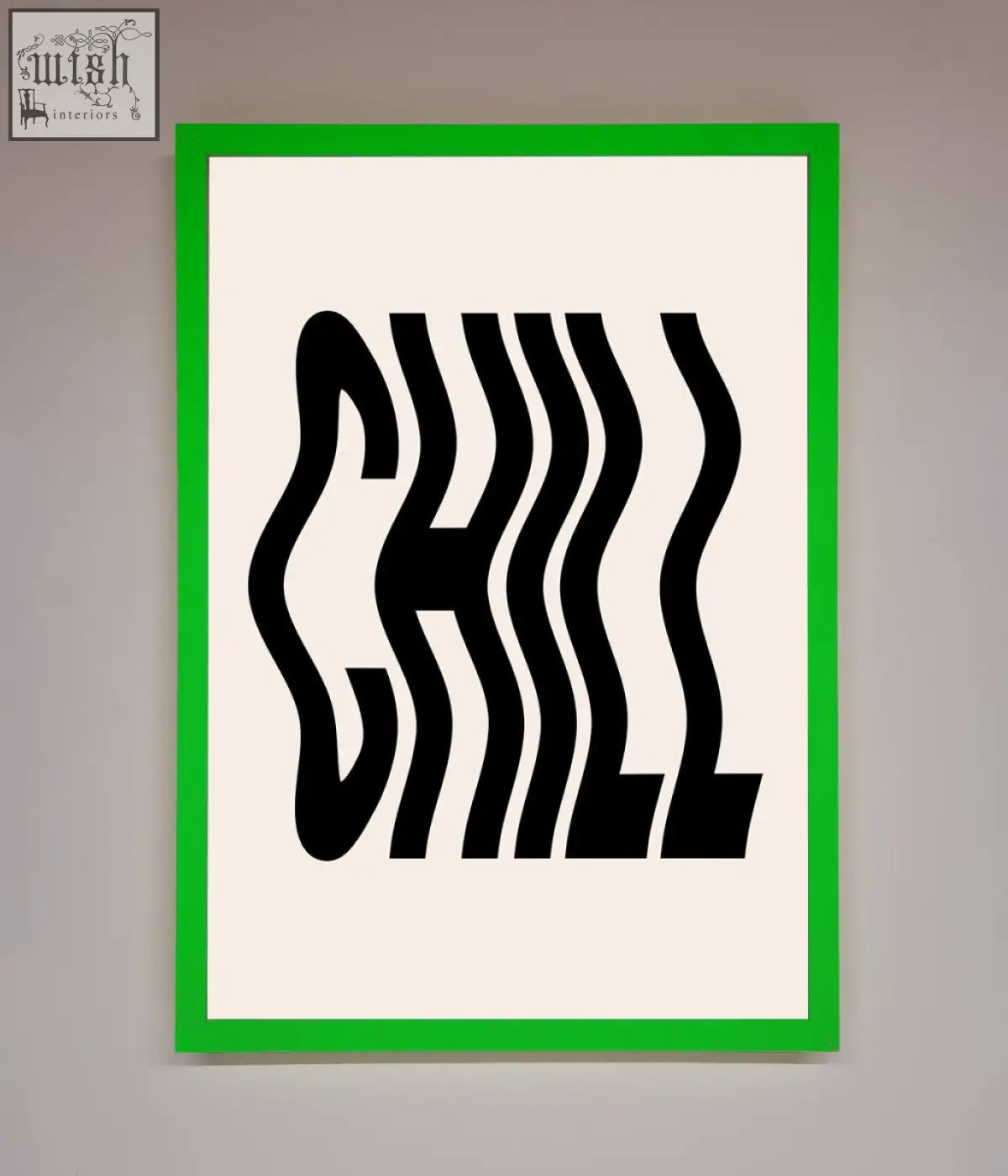 A chill beige framed poster with bold black wavy typography on cream background and a vibrant green border