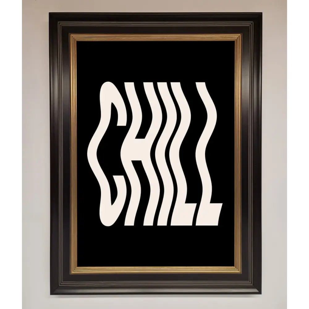 Chill Black Framed Wall Art - A3 (29.7 x 42 cm) / Black Gold - Framed Print