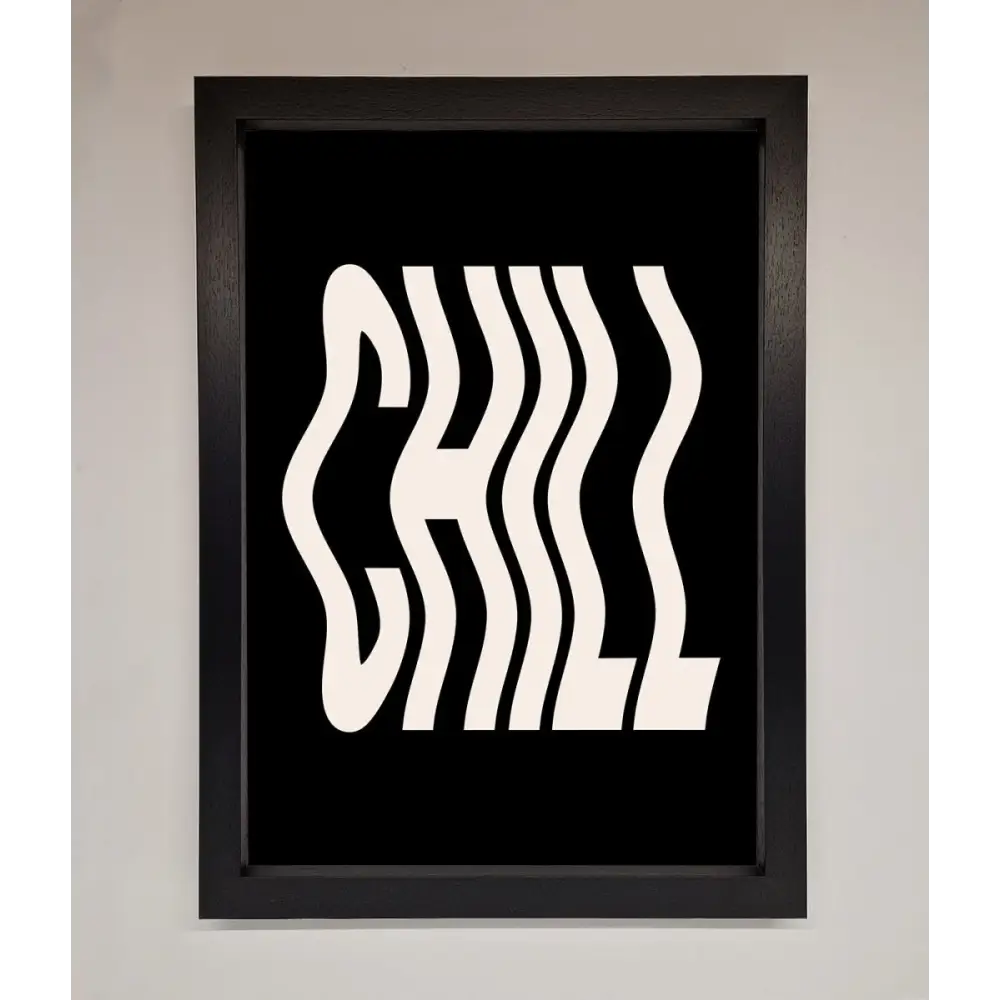 Chill Black Framed Wall Art - A3 (29.7 x 42 cm) / Black - Framed Print