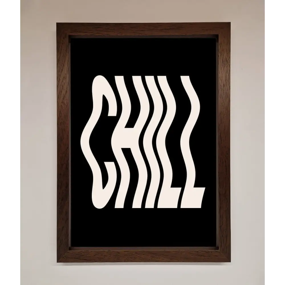 Chill Black Framed Wall Art - A3 (29.7 x 42 cm) / Walnut - Framed Print