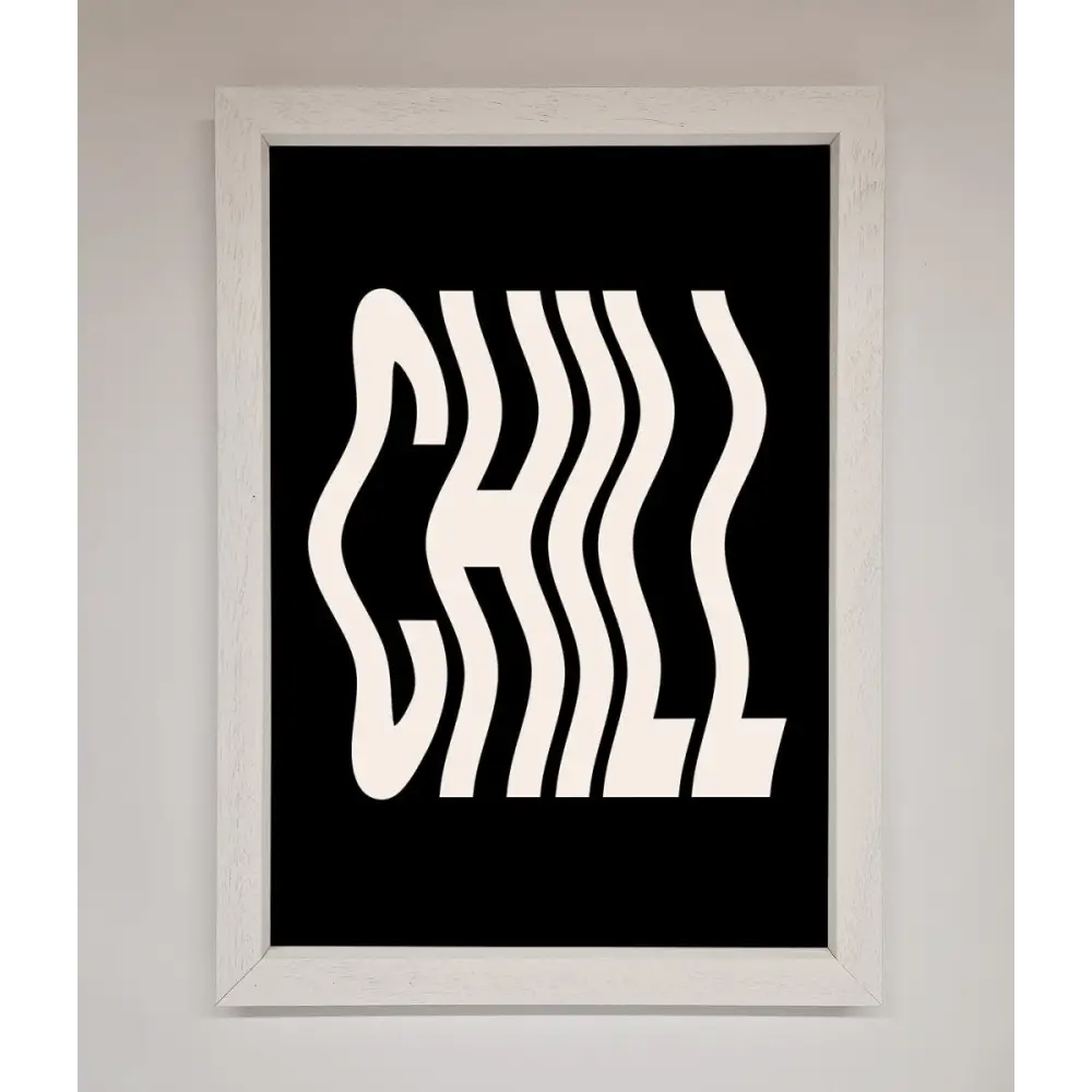Chill Black Framed Wall Art - A3 (29.7 x 42 cm) / White - Framed Print