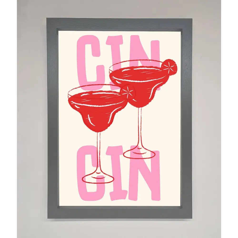 Cin Cin Framed Print - A3 (29.7 x 42 cm) / Dark Grey - Framed Print