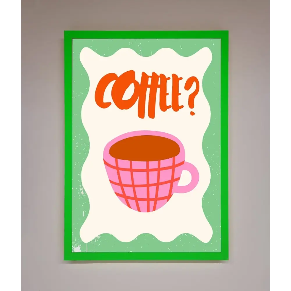 Coffee Pink Mug Framed Wall Art - B0 (100 x 141 cm) / Neon Dark Green - Framed Print