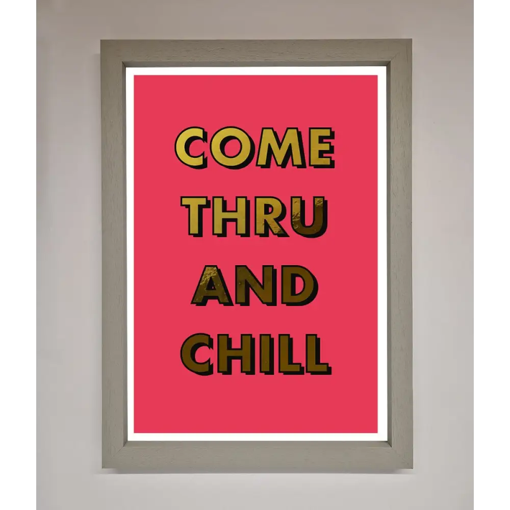 Come Thru And Chill Foil Print - A3 (29.7 x 42 cm) / Grey - Framed Print