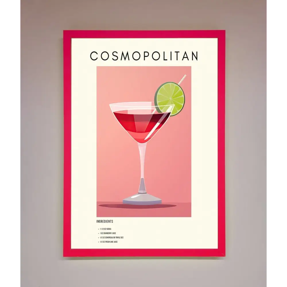 Cosmopolitan Framed Poster - B0 (100 x 141 cm) / Neon Pink - Framed Print