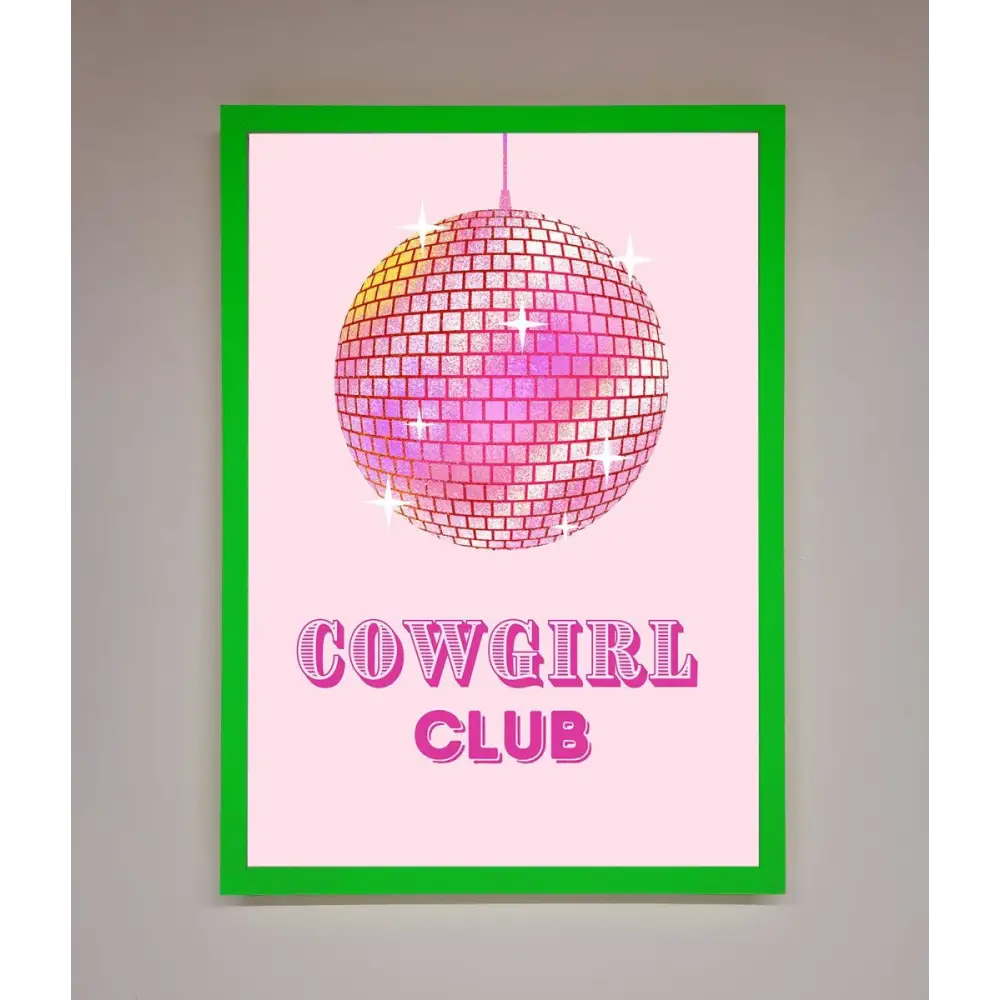 Cowgirl Club Disco Ball Framed Print - B0 (100 x 141 cm) / Neon Dark Green - Framed Print