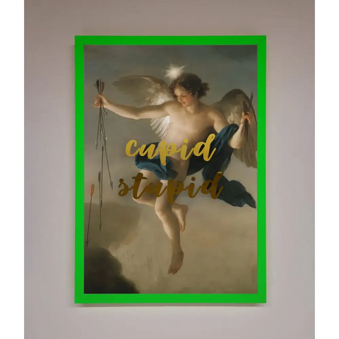 Cupid Stupid Foil Print - B0 (100 x 141 cm) / Neon Dark Green - Framed Print