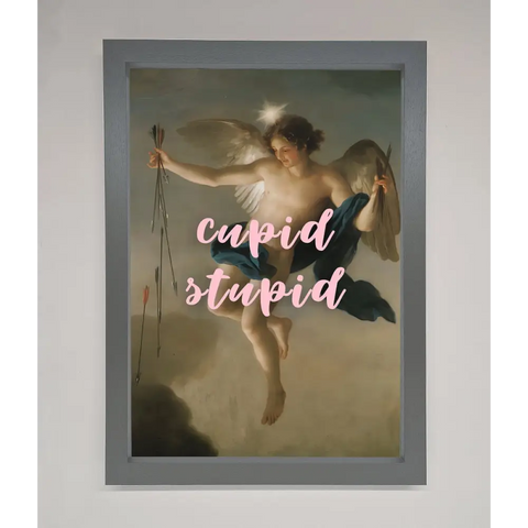 Cupid Stupid Framed Poster - A3 (29.7 x 42 cm) / Dark Grey - Framed Print