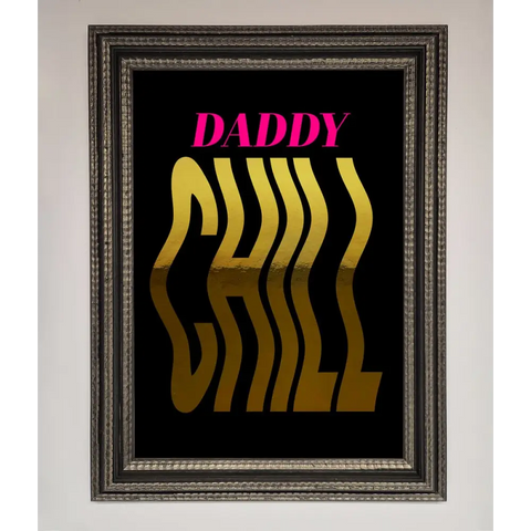 Daddy Chill Foil Print - A3 (29.7 x 42 cm) / Ornate Silver Black - Framed Print