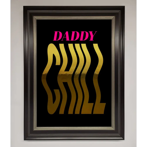 Daddy Chill Foil Print - B0 (100 x 141 cm) / Black Silver - Framed Print