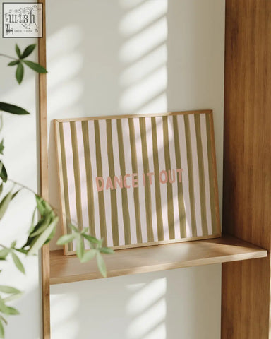 Dance it out word art print with vertical pale pink and olive green stripes and raised soft pink lettering in rose gold