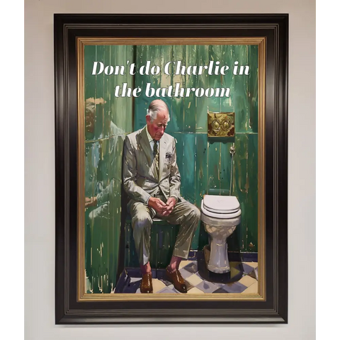 Dont Do Charlie In The Bathroom Framed Poster - A3 (29.7 x 42 cm) / Black Gold - Framed Print