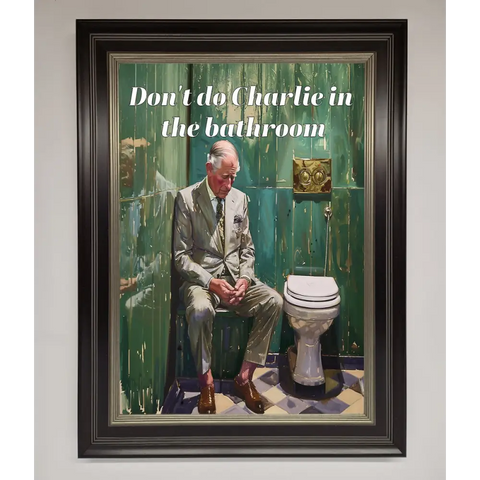 Dont Do Charlie In The Bathroom Framed Poster - A3 (29.7 x 42 cm) / Black Silver - Framed Print
