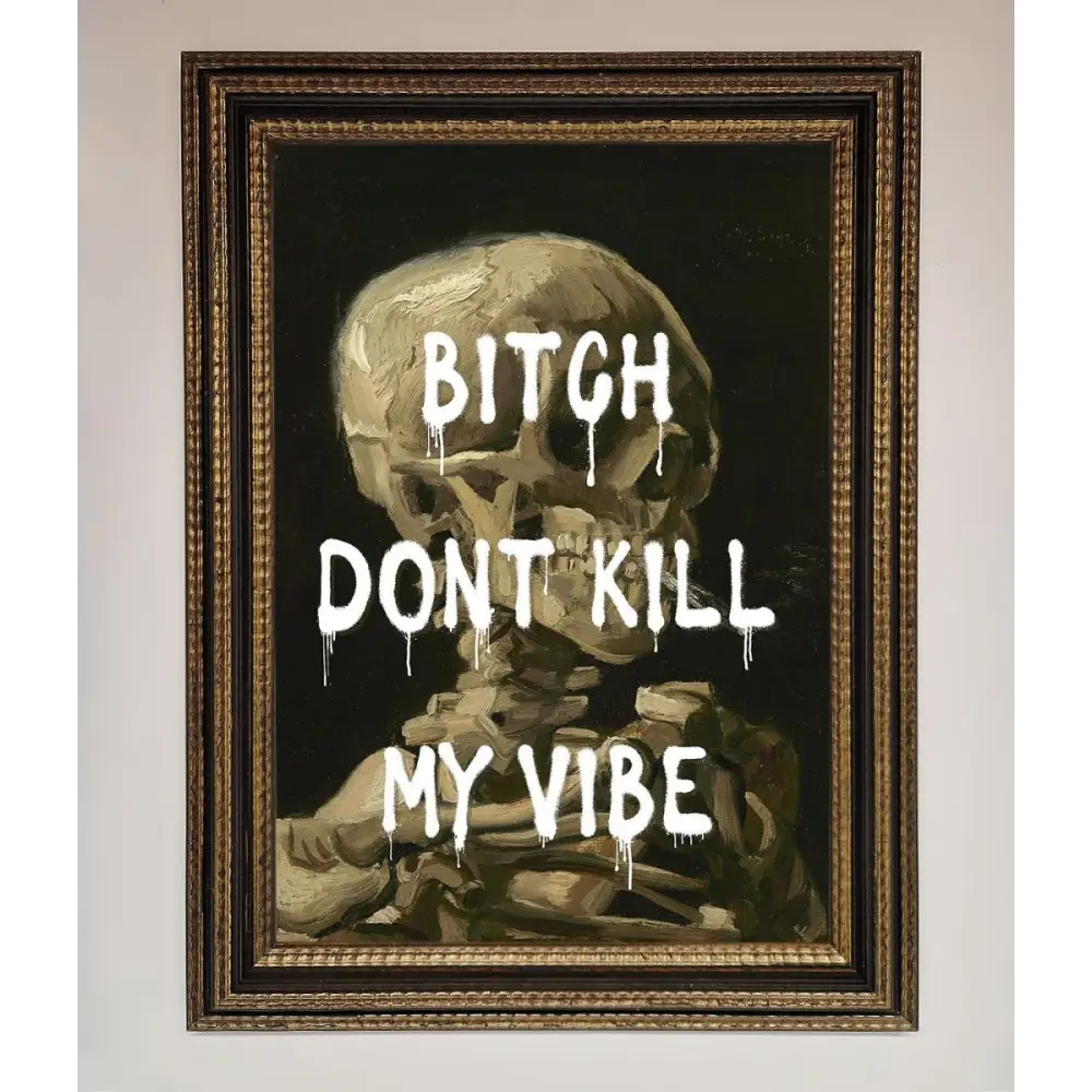 Dont Kill My Vibe Rude Framed Wall Art - A3 (29.7 x 42 cm) / Ornate Gold Black - Framed Print