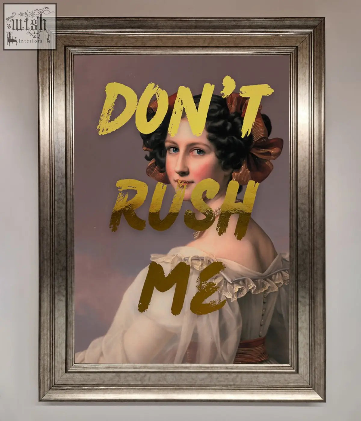 A dont rush me foil print featuring a woman in a white ruffled gown with a brown bow, perfect for shipping time reminders