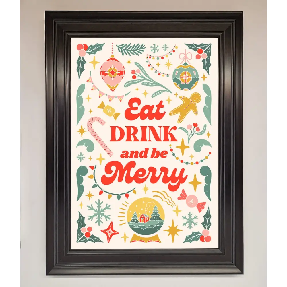 Eat Drink And Be Merry Framed Poster - A1 (59.4 x 84.1 cm) / Matt Black - Framed Print