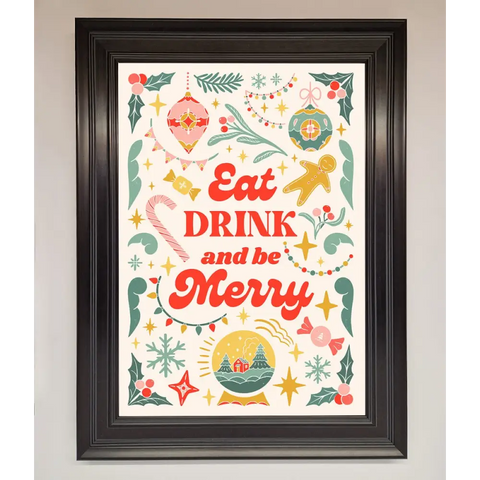 Eat Drink And Be Merry Framed Poster - A1 (59.4 x 84.1 cm) / Matt Black - Framed Print
