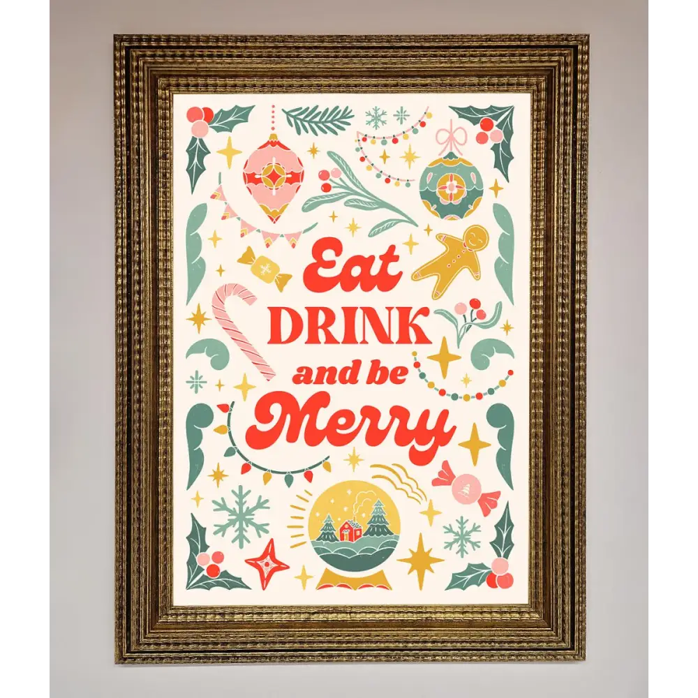 Eat Drink And Be Merry Framed Poster - A3 (29.7 x 42 cm) / Ornate Gold - Framed Print