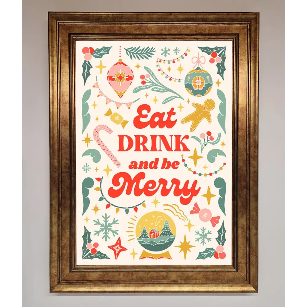 Eat Drink And Be Merry Framed Poster - B0 (100 x 141 cm) / Bronze - Framed Print