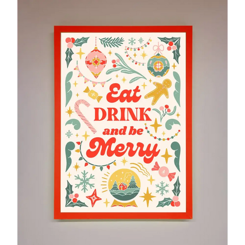 Eat Drink And Be Merry Framed Poster - B0 (100 x 141 cm) / Neon Red - Framed Print