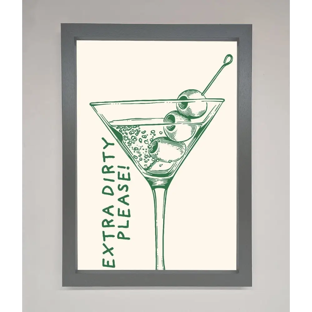 Extra Dirty Please Framed Poster - A3 (29.7 x 42 cm) / Dark Grey - Framed Print