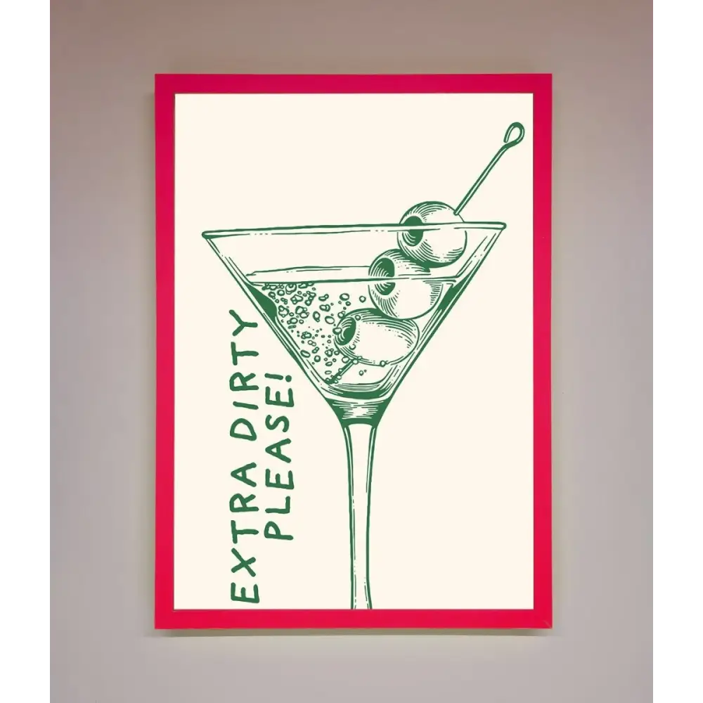 Extra Dirty Please Framed Poster - B0 (100 x 141 cm) / Neon Pink - Framed Print