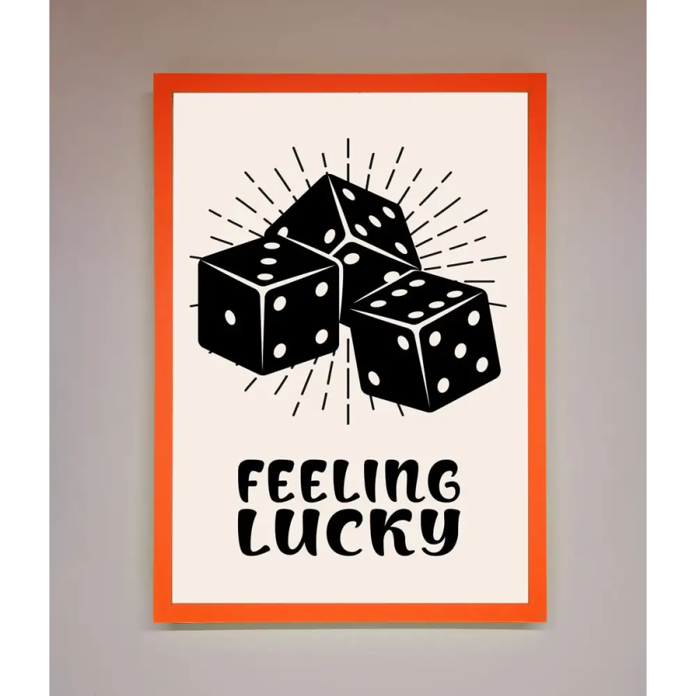 Feeling Lucky Framed Poster - A3 (29.7 x 42 cm) / Neon Orange - Framed Print