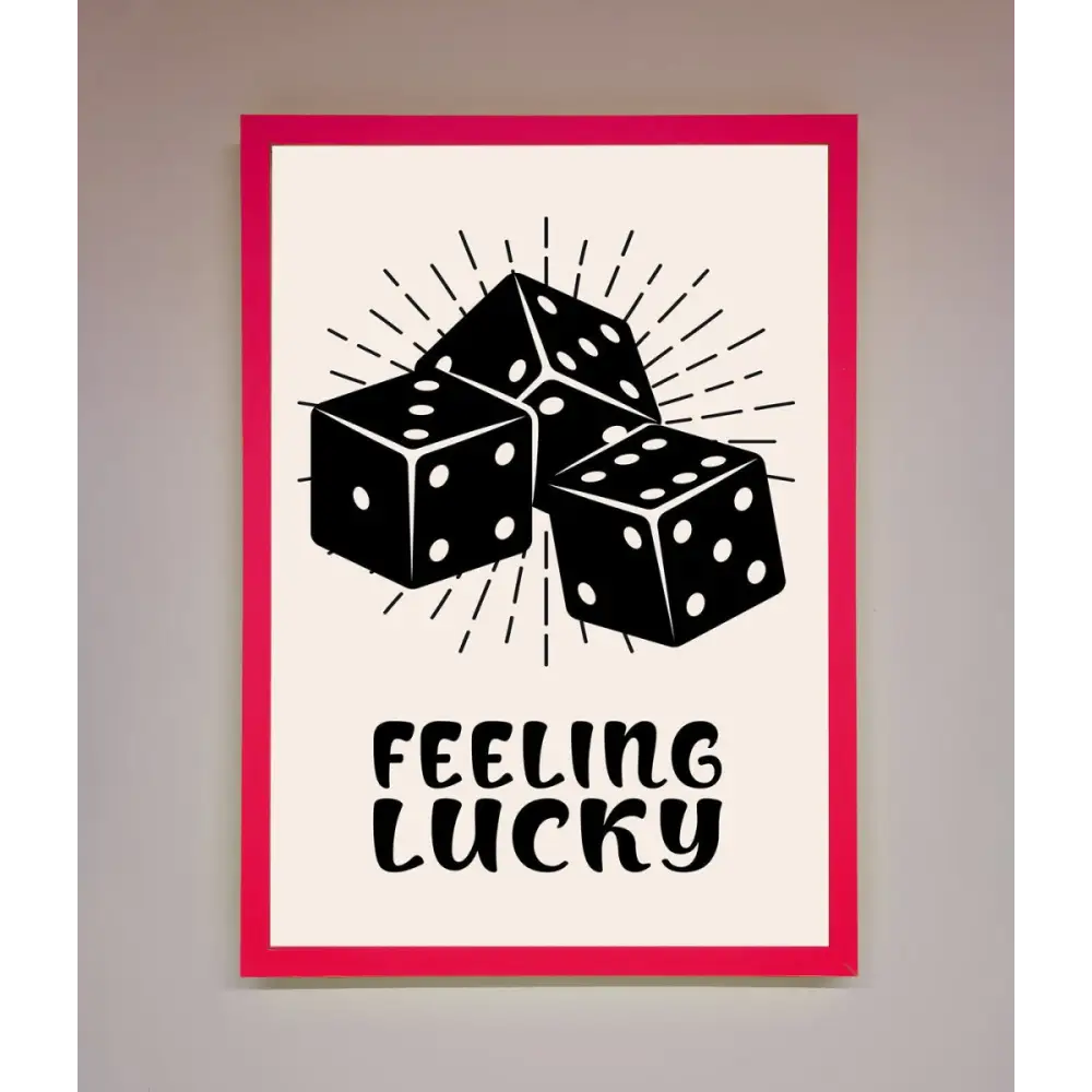 Feeling Lucky Framed Poster - A3 (29.7 x 42 cm) / Neon Pink - Framed Print
