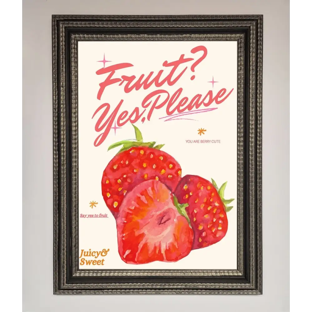 Fruit Yes Please Framed Poster - A3 (29.7 x 42 cm) / Ornate Silver Black - Framed Print