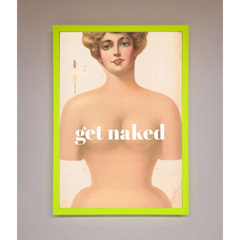 Get Naked Framed Poster - B0 (100 x 141 cm) / Neon Green - Framed Print