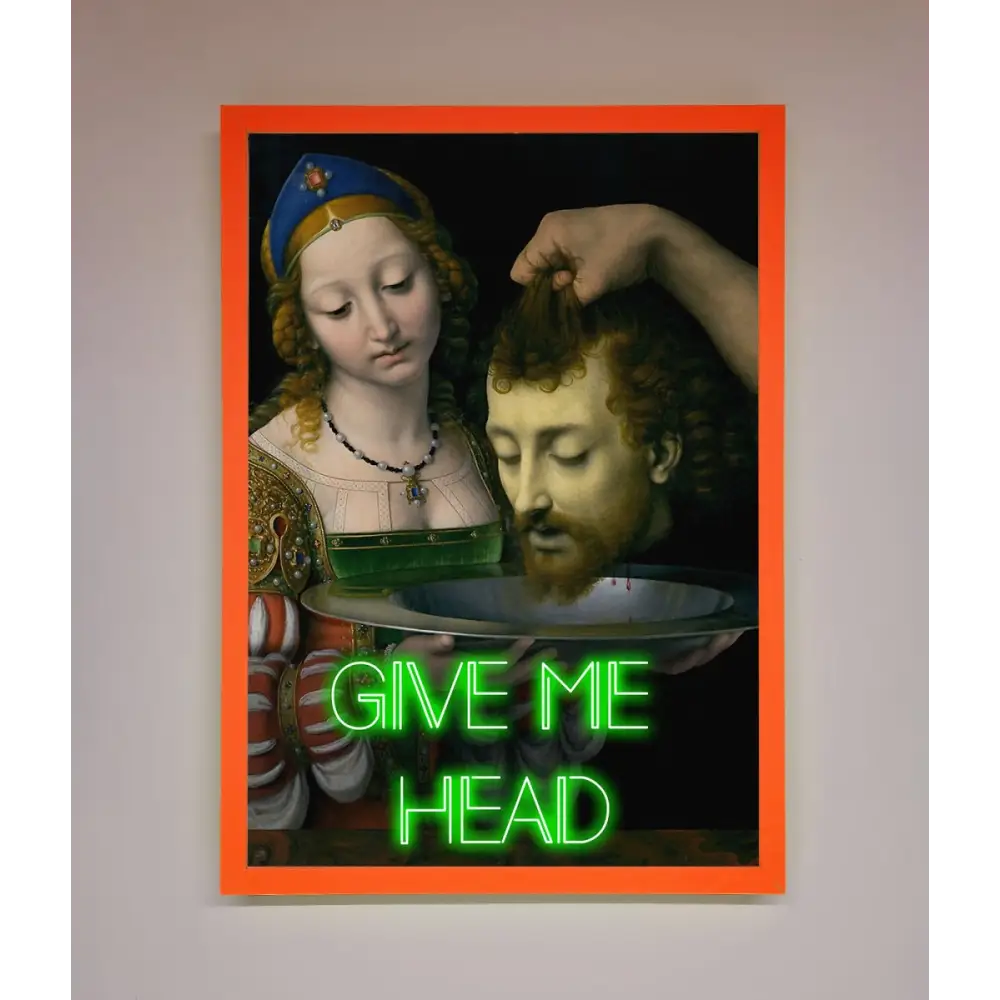Give Me Head Renaissance Framed Poster - A3 (29.7 x 42 cm) / Neon Orange - Framed Print