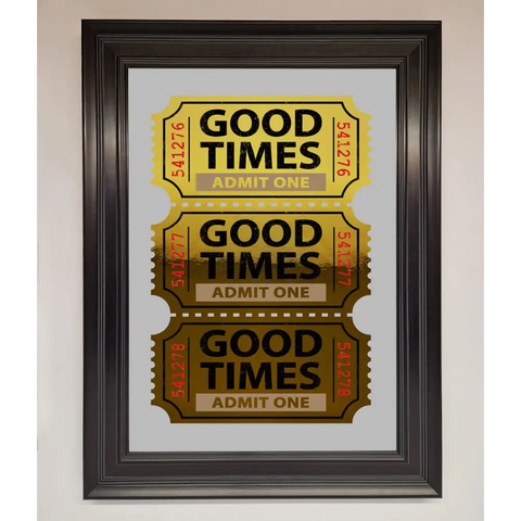 Good Times Tickets Foil Print - A1 (59.4 x 84.1 cm) / Matt Black - Framed Print
