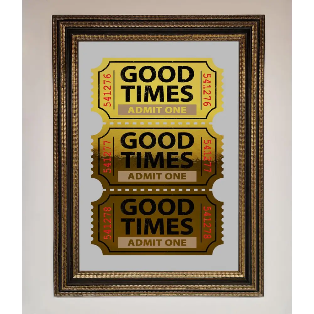 Good Times Tickets Foil Print - A3 (29.7 x 42 cm) / Ornate Gold Black - Framed Print