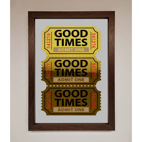 Good Times Tickets Foil Print - A3 (29.7 x 42 cm) / Walnut - Framed Print