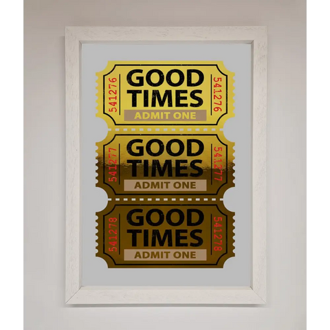 Good Times Tickets Foil Print - A3 (29.7 x 42 cm) / White - Framed Print