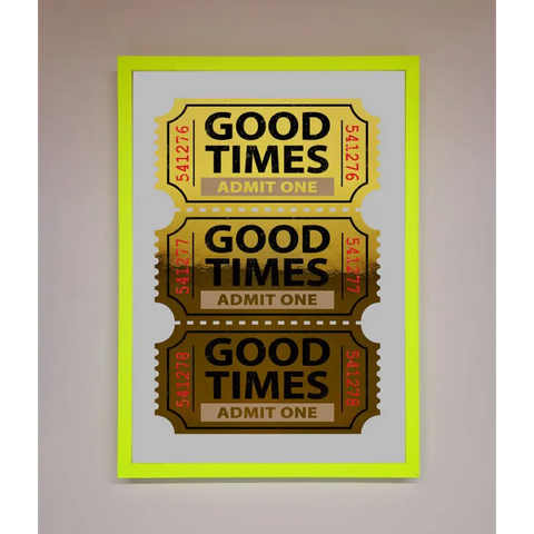 Good Times Tickets Foil Print - B0 (100 x 141 cm) / Neon Green - Framed Print