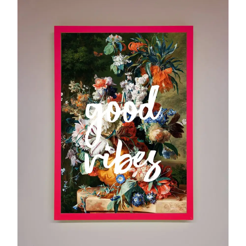 Good Vibes Framed Wall Art - B0 (100 x 141 cm) / Neon Pink - Framed Print