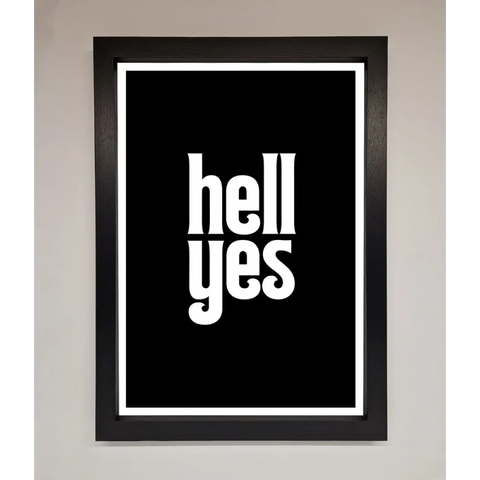Hell Yes Framed Print - A3 (29.7 x 42 cm) / Black - Framed Print