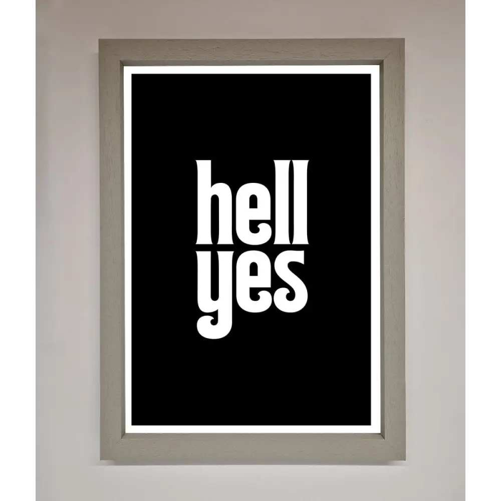 Hell Yes Framed Print - A3 (29.7 x 42 cm) / Grey - Framed Print
