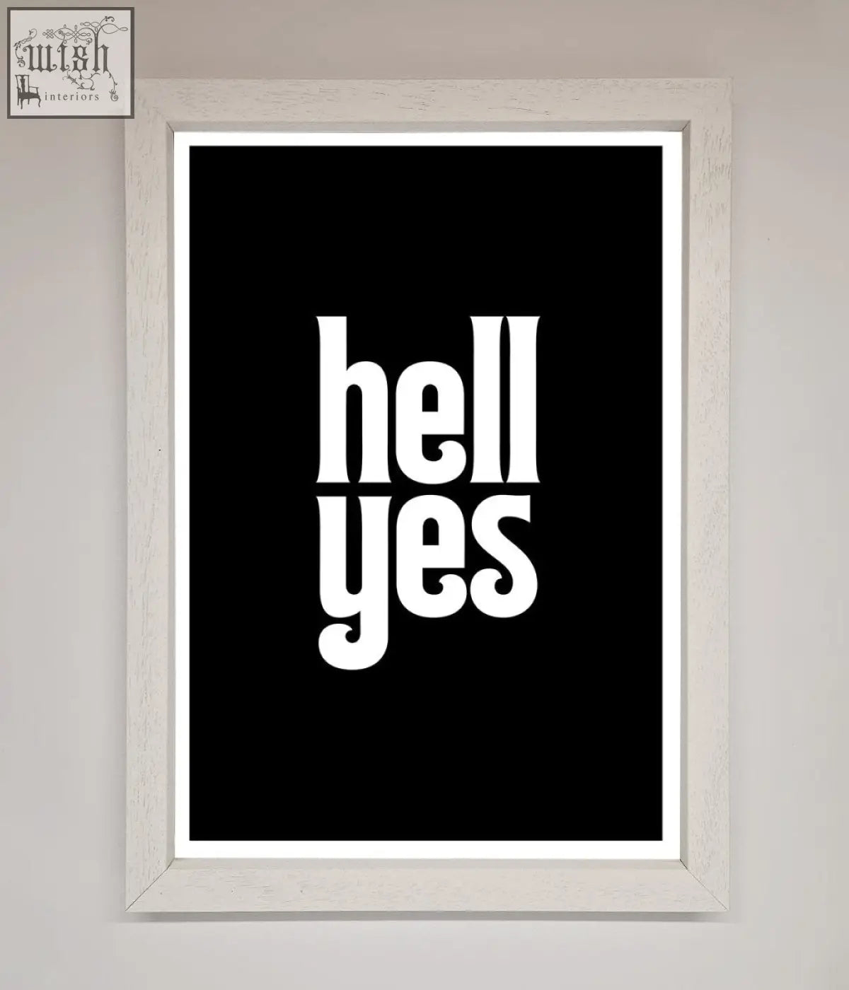 White framed print with bold black and white typography saying hell yes perfect for stylish wall art frame choices