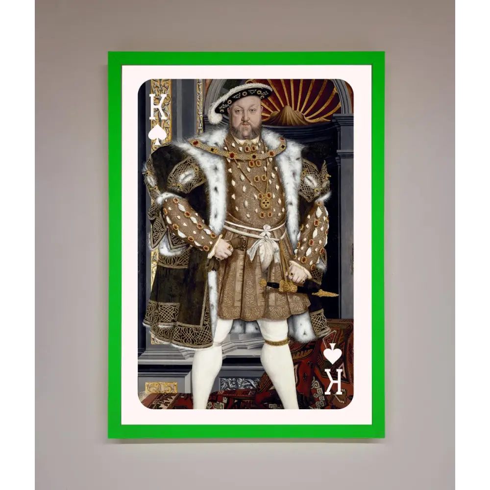 Henry The Eighth King Framed Wall Art - A3 (29.7 x 42 cm) / Neon Dark Green - Framed Print