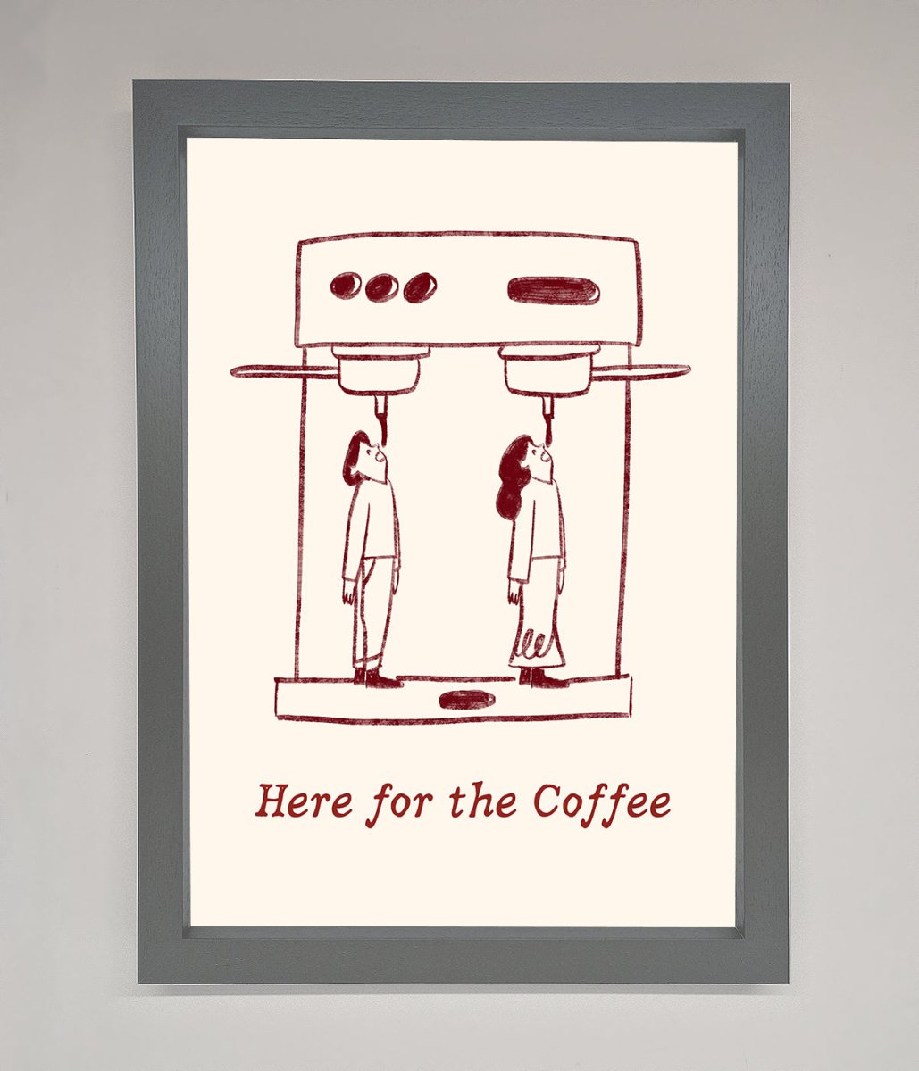 Here For The Coffee Framed Print