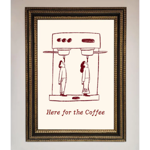 Here For The Coffee Framed Print - A3 (29.7 x 42 cm) / Ornate Gold Black - Framed Print