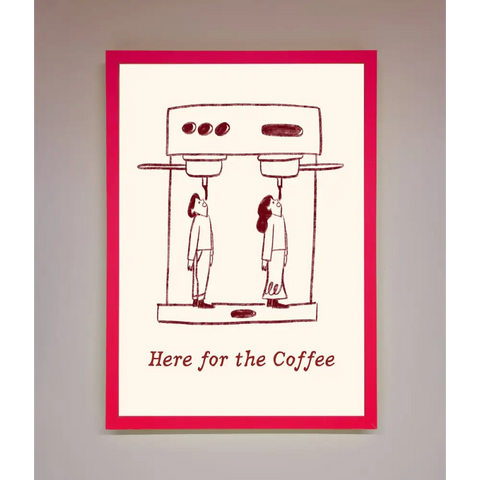 Here For The Coffee Framed Print - B0 (100 x 141 cm) / Neon Pink - Framed Print