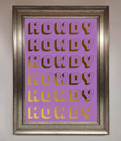 Howdy Foil Print