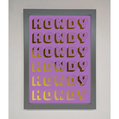 Howdy Foil Print - A3 (29.7 x 42 cm) / Dark Grey - Framed Print